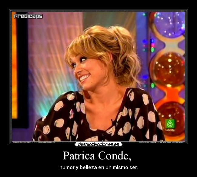 Patrica Conde, -