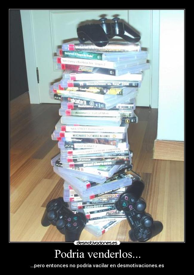 Podria venderlos... -