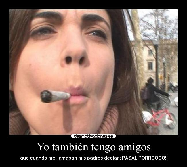 Yo también tengo amigos -