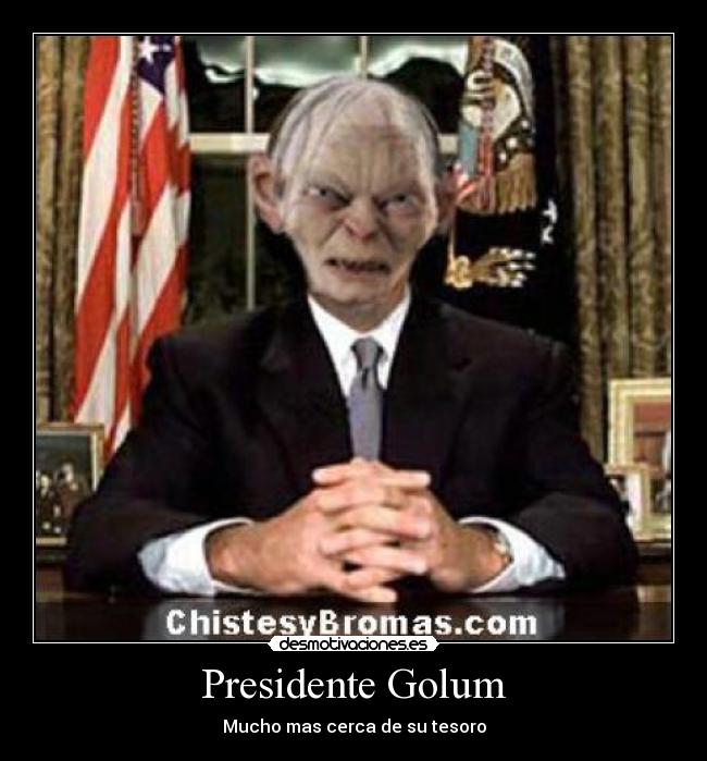 Presidente Golum - 