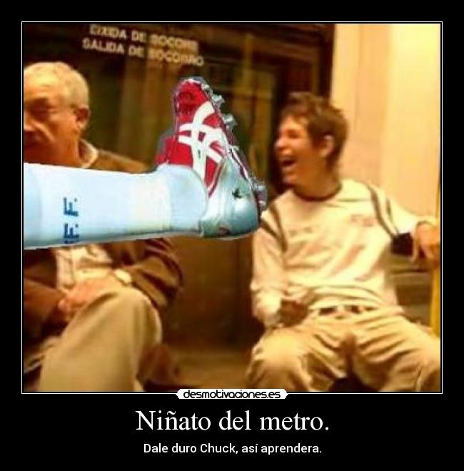 Niñato del metro. - 
