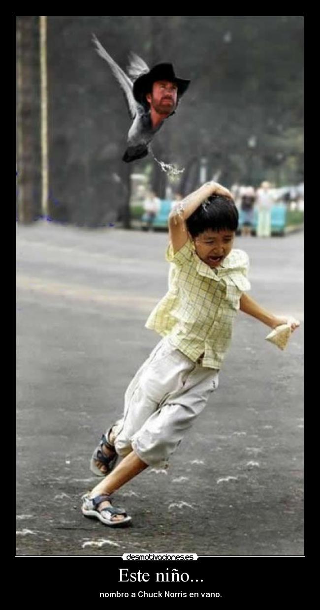 Este niño... -
