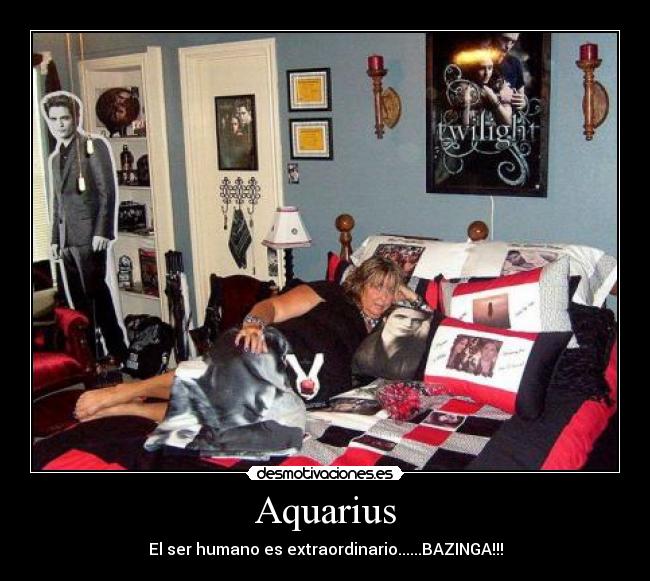 Aquarius - El ser humano es extraordinario......BAZINGA!!!