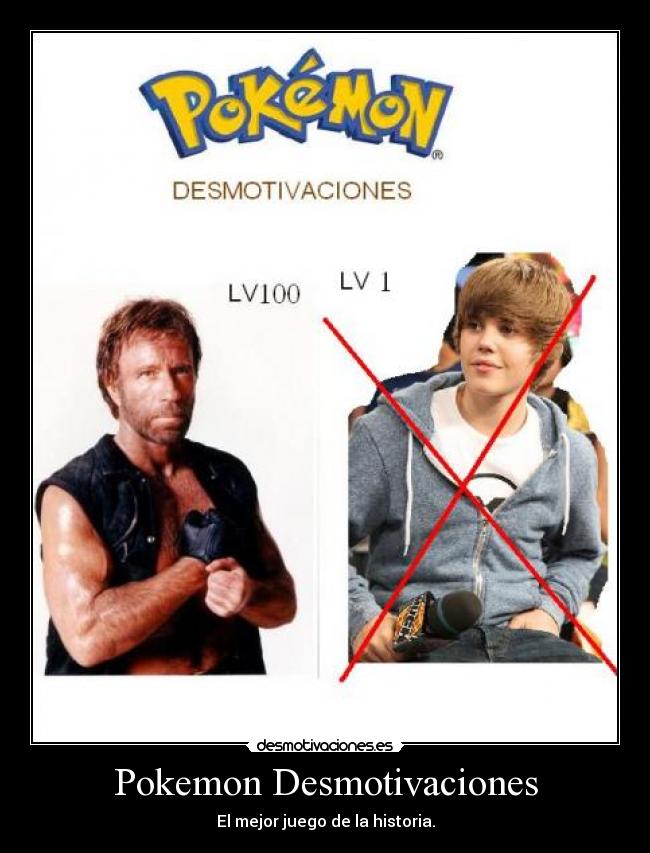 carteles pokemon desmotivaciones pokemon desmotivaciones chuck norris justin bieber juego desmotivaciones