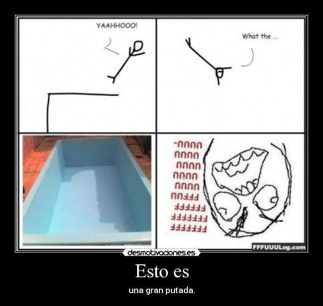 Esto es - una gran putada.