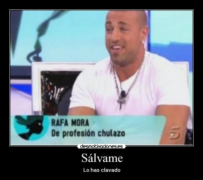 Sálvame - Lo has clavado