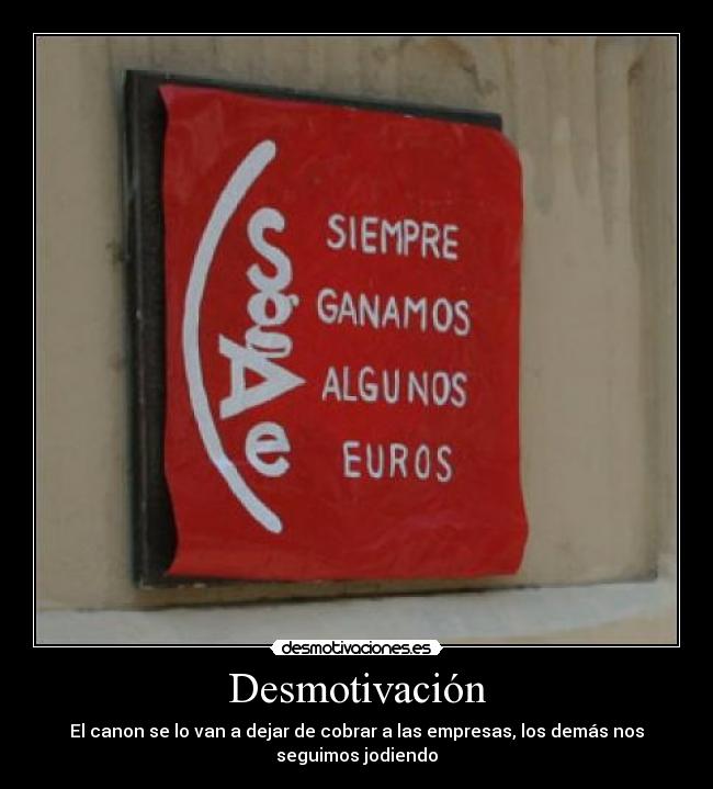 carteles sgae desmotivaciones