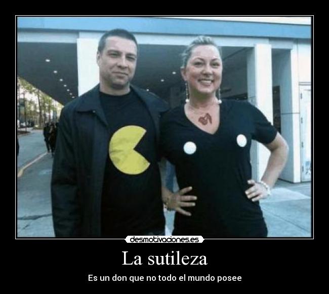 La sutileza -