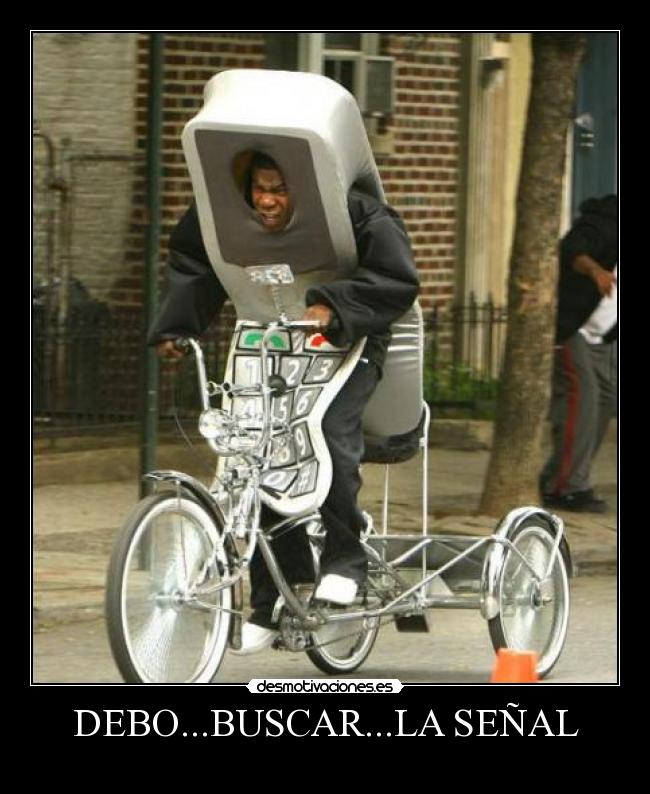 DEBO...BUSCAR...LA SEÑAL -