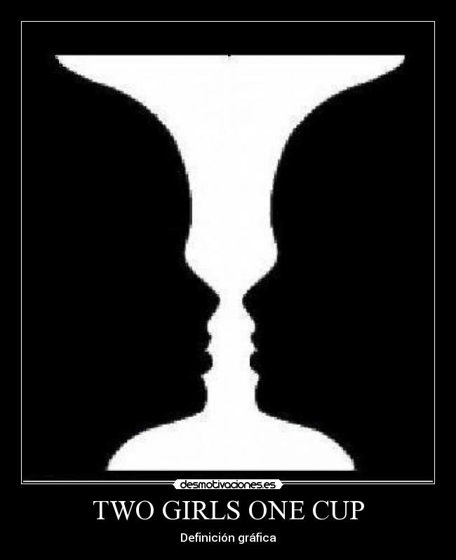 TWO GIRLS ONE CUP - Definición gráfica