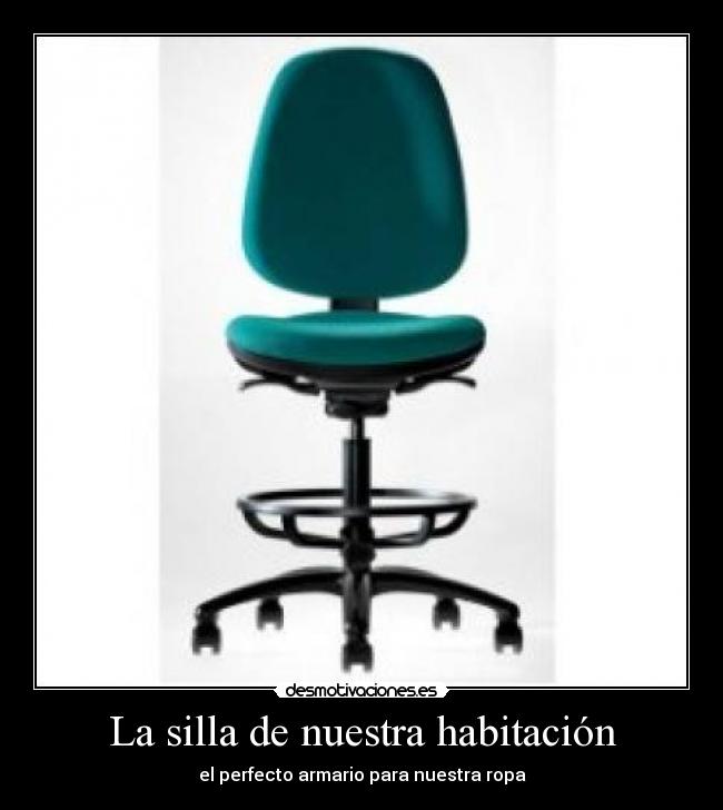 carteles silla habitacion armario madre adolescentes desmotivaciones