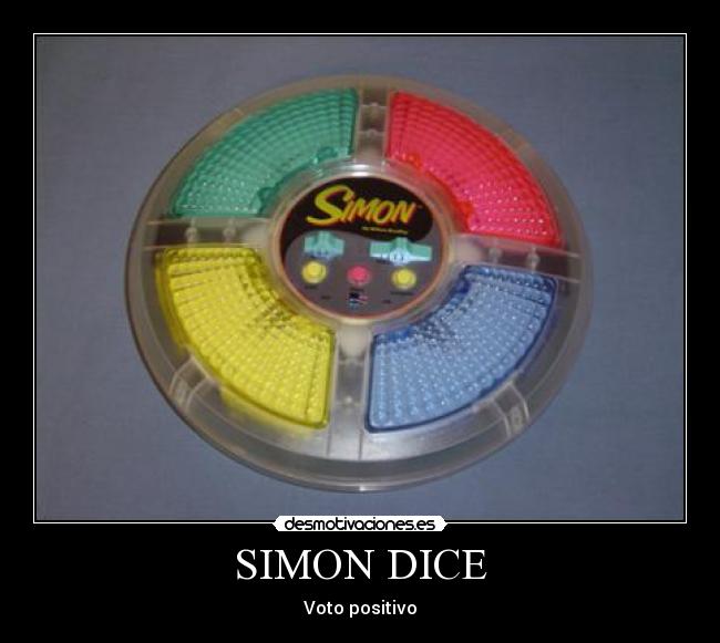 SIMON DICE - Voto positivo