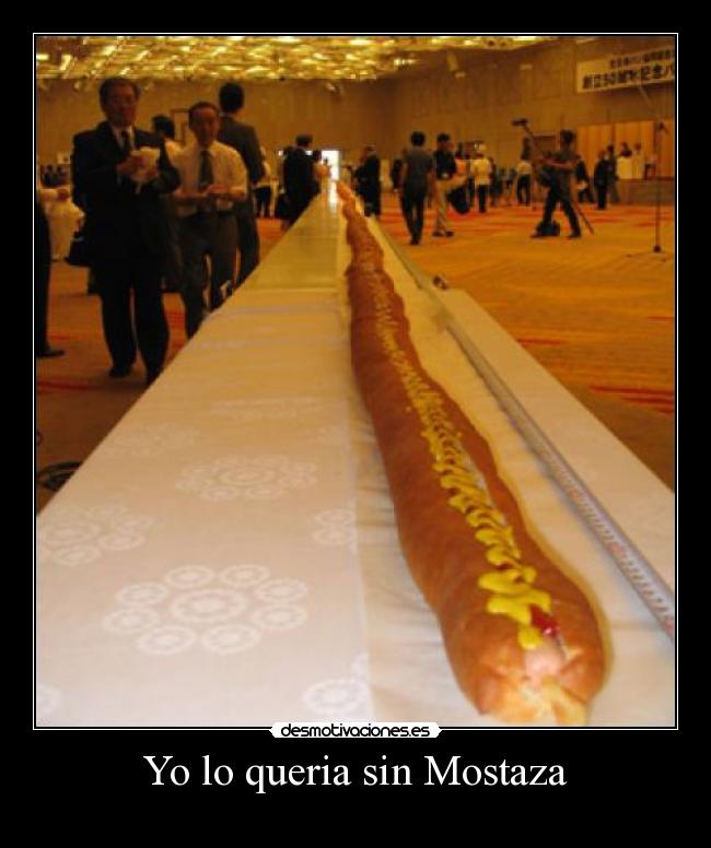 Yo lo queria sin Mostaza - 