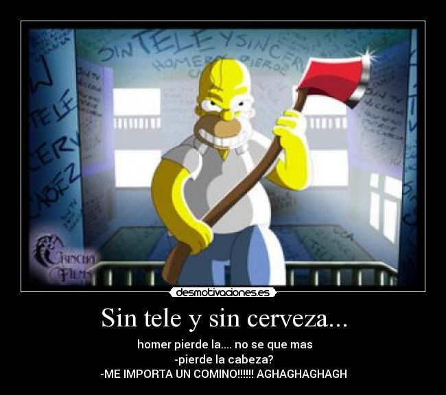 Sin tele y sin cerveza... -