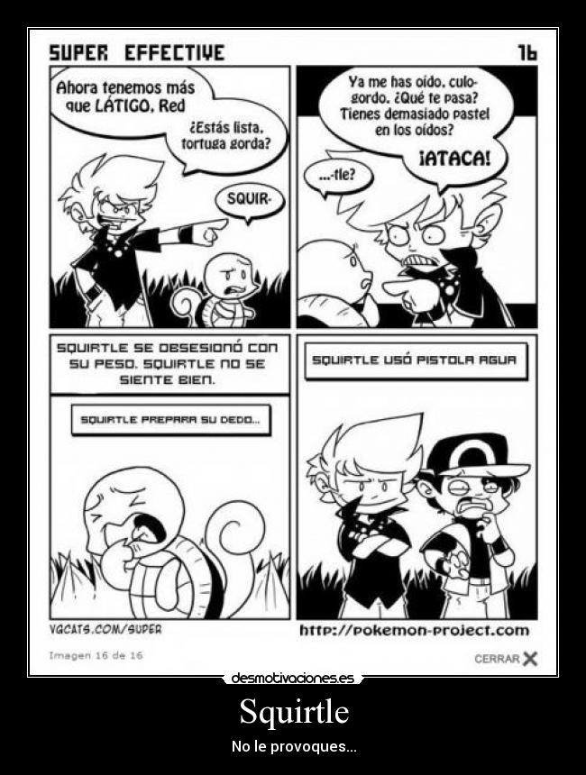 Squirtle - No le provoques...