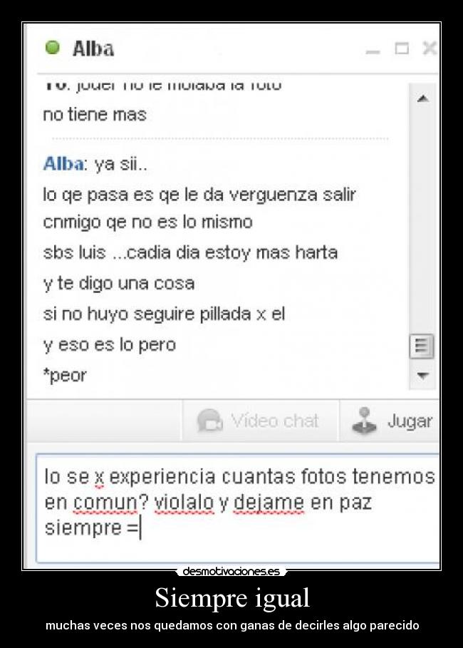 carteles siempre igual desmotivaciones