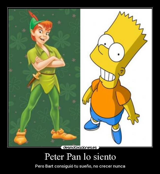 carteles bart simpson peter pan sueno siento desmotivaciones