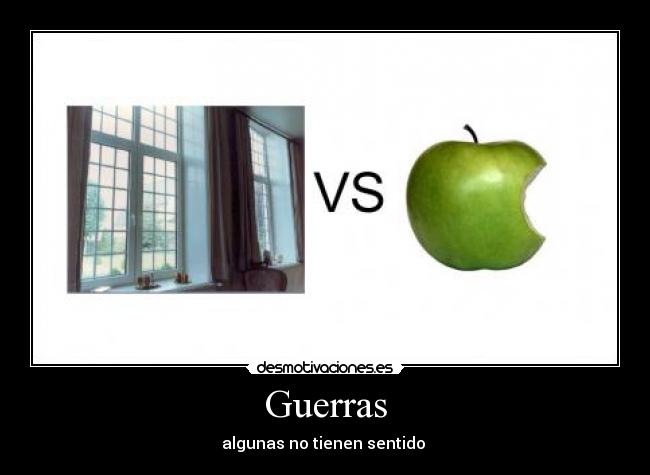 Guerras - algunas no tienen sentido