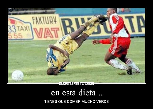 en esta dieta... - TIENES QUE COMER MUCHO VERDE