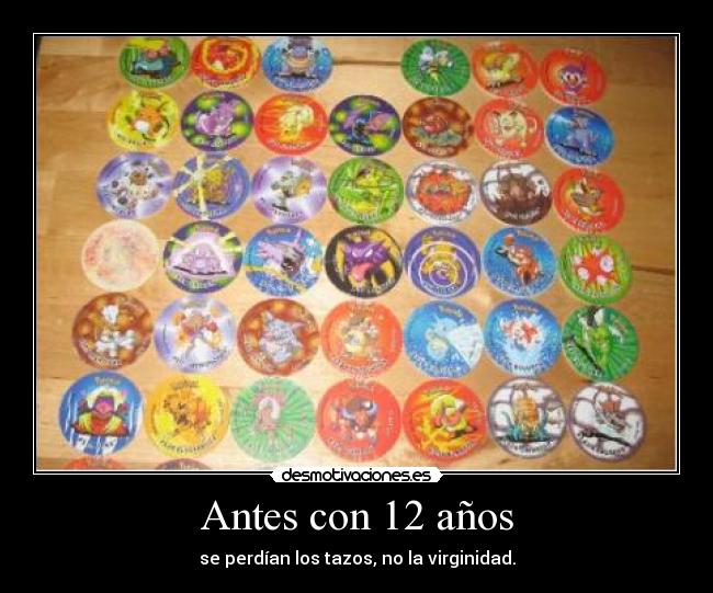 Antes con 12 años - 