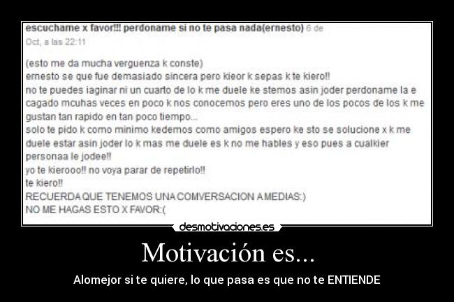 Motivación es... - Alomejor si te quiere, lo que pasa es que no te ENTIENDE