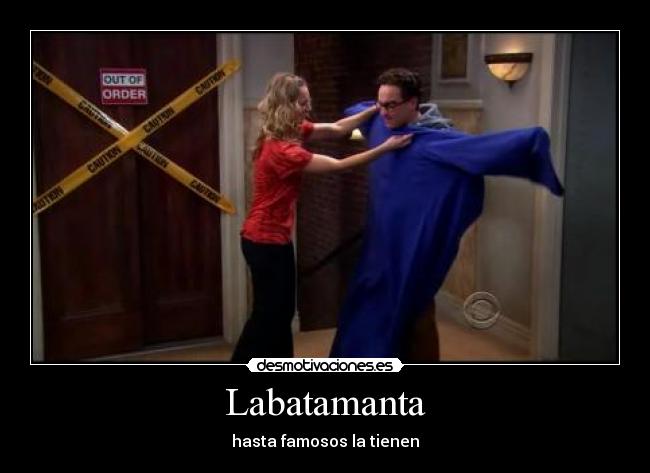 carteles labatamanta big bang desmotivaciones