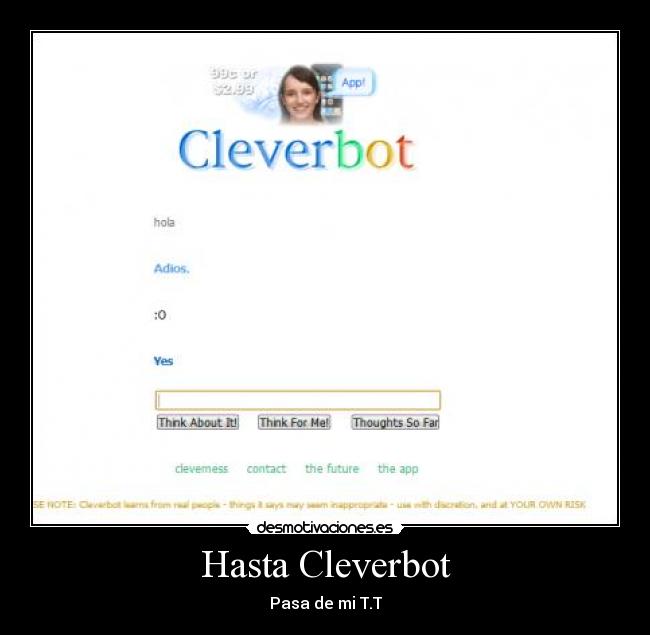 Hasta Cleverbot -