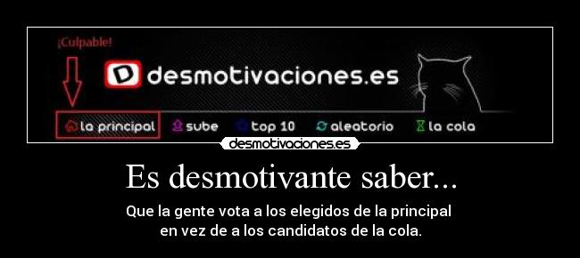 Es desmotivante saber... - 