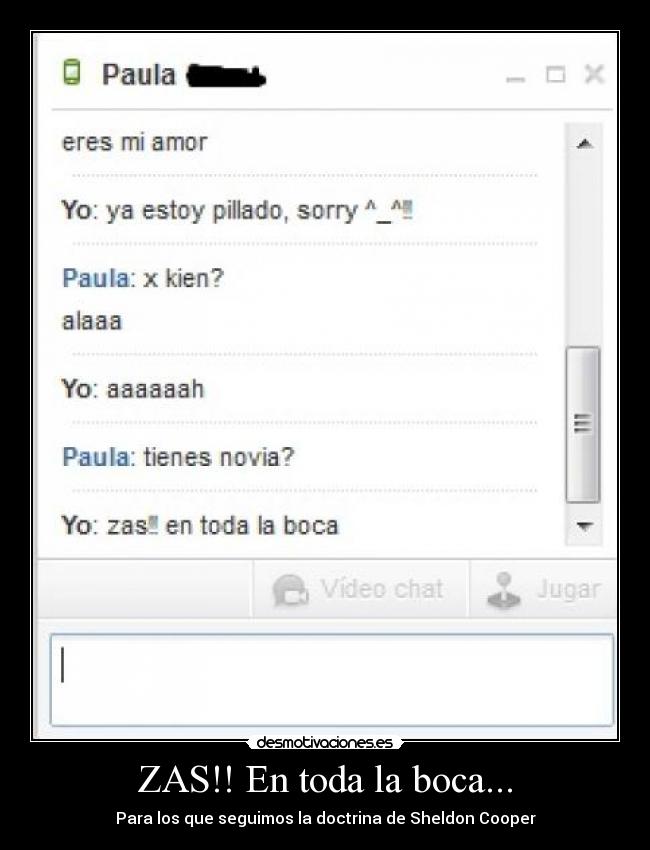 ZAS!! En toda la boca... -