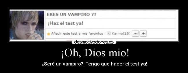 ¡Oh, Dios mio! -