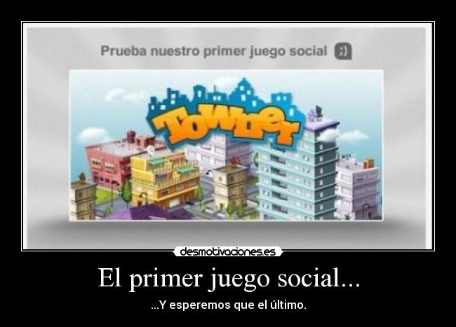 El primer juego social... -