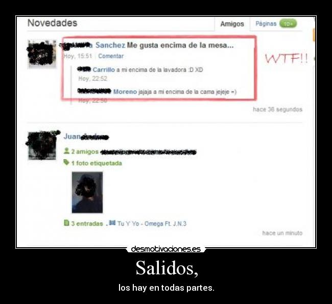 Salidos, - los hay en todas partes.