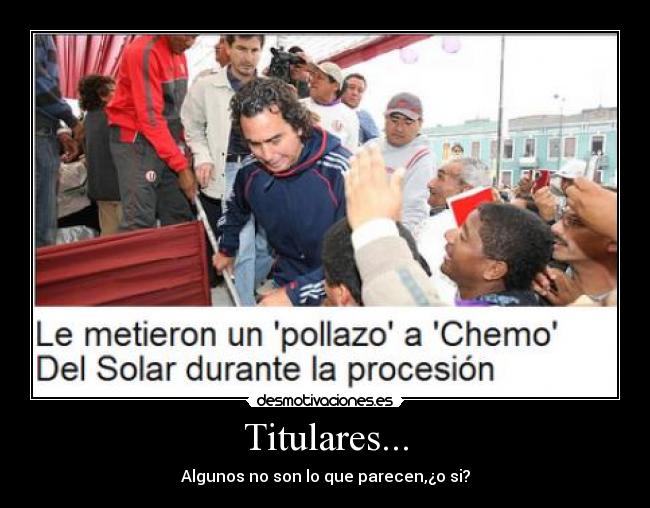 Titulares... - Algunos no son lo que parecen,¿o si?