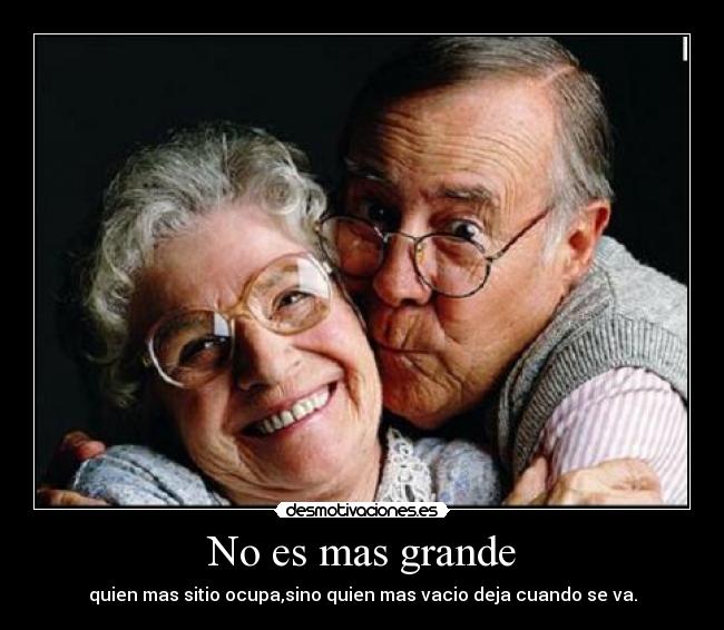 No es mas grande - 