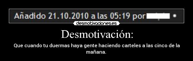 Desmotivación: -