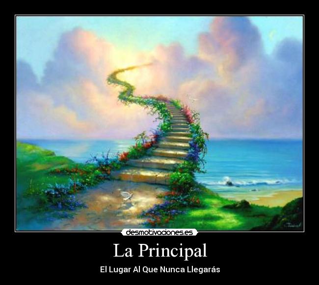 La Principal - El Lugar Al Que Nunca Llegarás