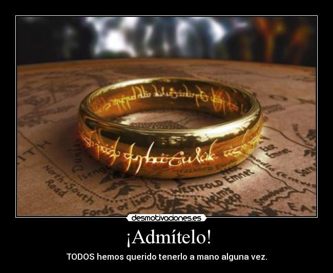 carteles senor anillos admitelo desmotivaciones