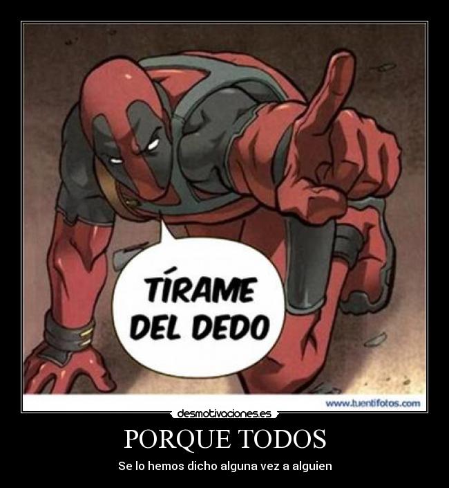 PORQUE TODOS -