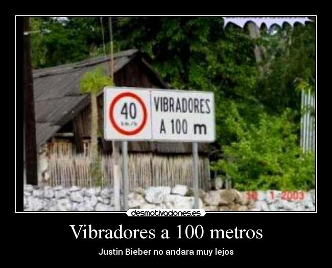 carteles vibradores justin desmotivaciones