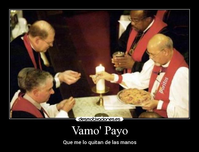 Vamo Payo - Que me lo quitan de las manos