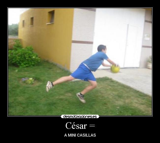 César = - A MINI CASILLAS