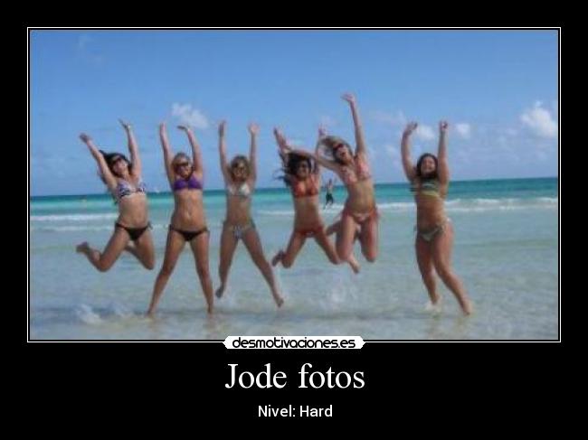 carteles jodefotos desmotivaciones