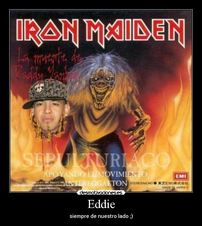 Eddie - siempre de nuestro lado ;)