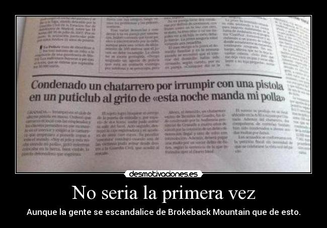 No seria la primera vez - Aunque la gente se escandalice de Brokeback Mountain que de esto.