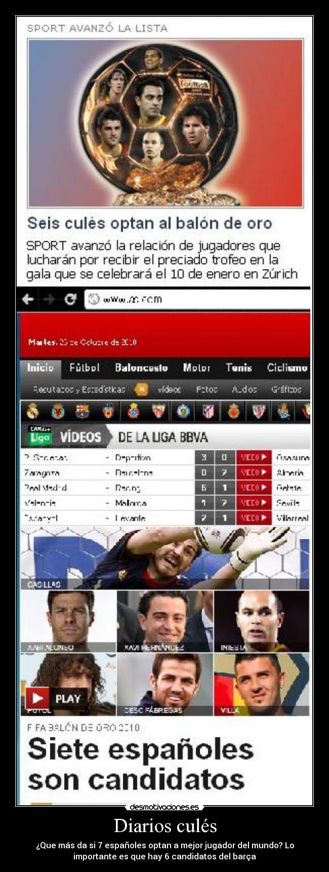 Diarios culés - ¿Que más da si 7 españoles optan a mejor jugador del mundo? Lo
importante es que hay 6 candidatos del barça