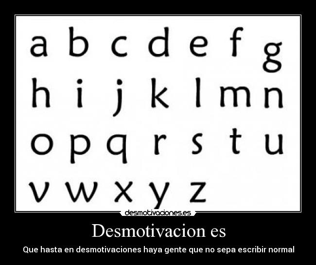 Desmotivacion es -