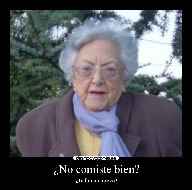 ¿No comiste bien? - 