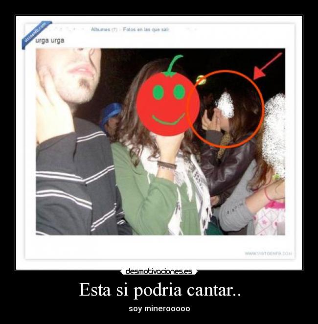 Esta si podria cantar.. - soy minerooooo