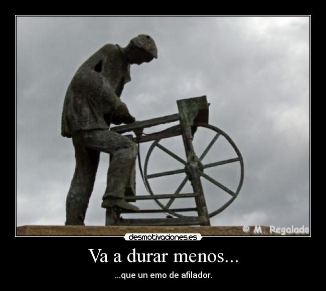 Va a durar menos... - 