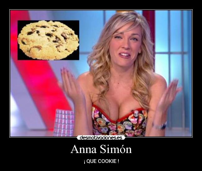 Anna Simón - ¡ QUE COOKIE !